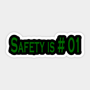 safety is # 01 Sticker